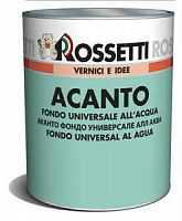 Rossetti Acanto Fondo Universale all Acqua грунтовка для нанесения толстым слоем EUR